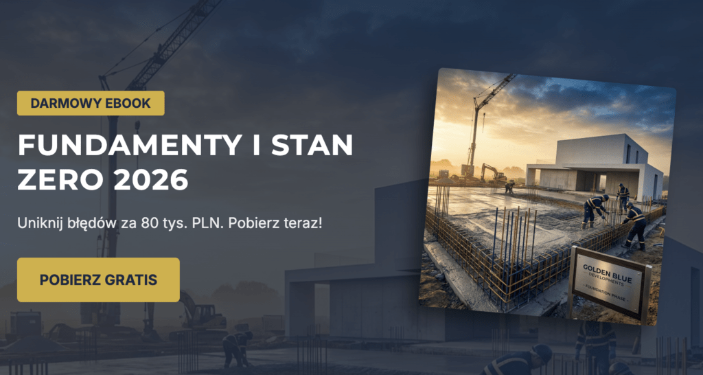 Fundamenty i stan zero – Koszty, technologie i standardy wykonawcze w 2026 roku – Pobierz Raport PDF
